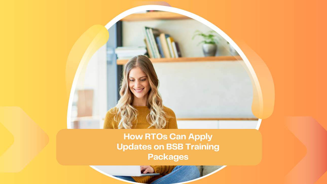 How RTOs Can Apply Updates on BSB Training Packages