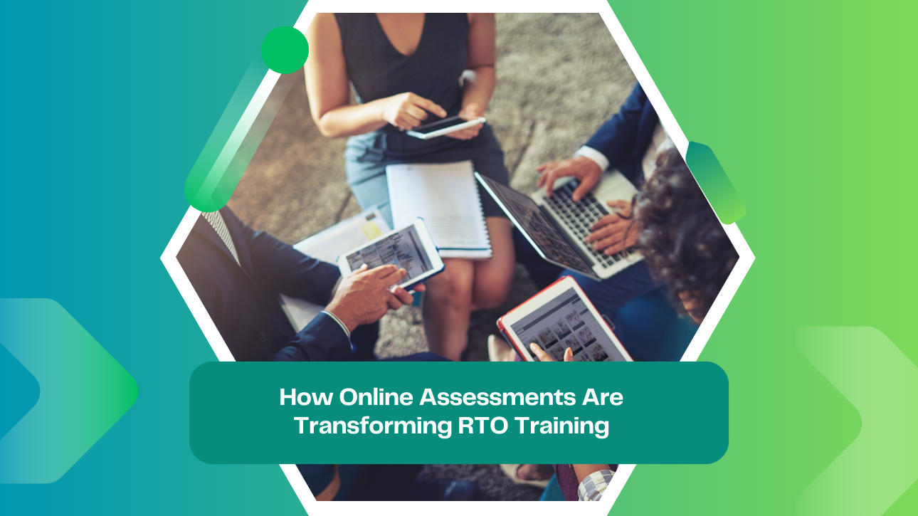 How Online Assessments Are Transforming RTO Training