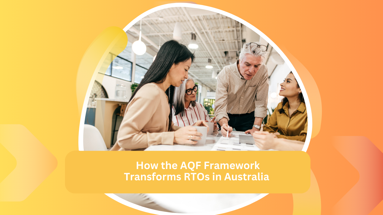 How the AQF Framework Transforms RTOs in Australia