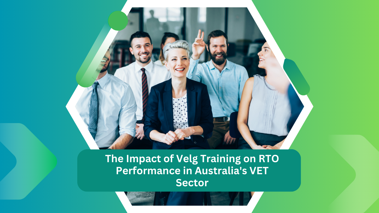 The Impact of Velg Training on RTO Performance in Australia's VET Sector